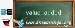 WordMeaning blackboard for value-added